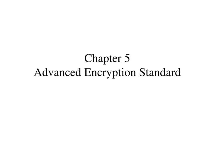 chapter 5 advanced encryption standard
