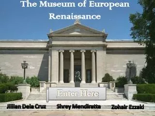 The Museum of European Renaissance