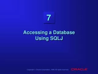 Accessing a Database Using SQLJ