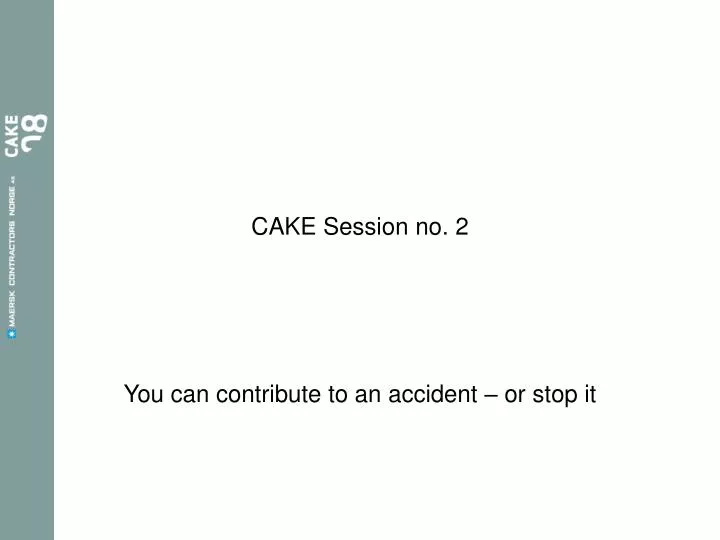 cake session no 2