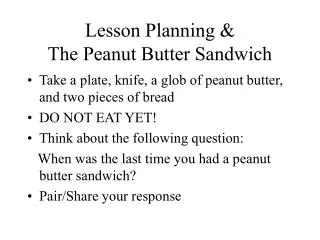 Lesson Planning &amp; The Peanut Butter Sandwich