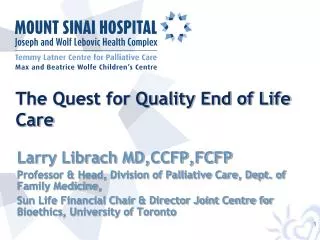 The Quest for Quality End of Life Care