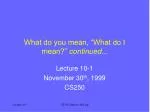 What do you mean, “What do I mean?” continued... - slide 1