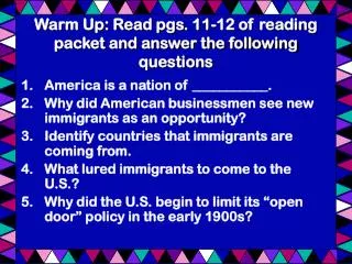 Warm Up: Read pgs. 11-12 of reading packet and answer the following questions