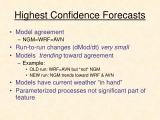 Highest Confidence Forecasts