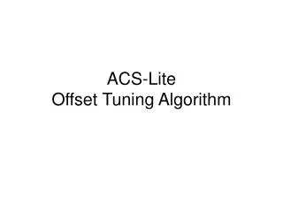 ACS-Lite Offset Tuning Algorithm