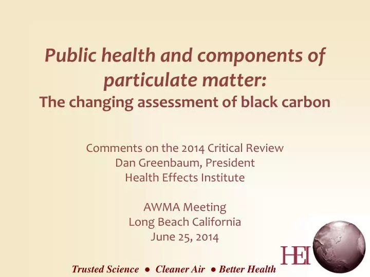 public health and components of particulate matter the changing assessment of black carbon