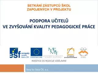 setk n z stupc kol zapojen ch v projektu podpora u itel ve zvy ov n kvality pedagogick pr ce
