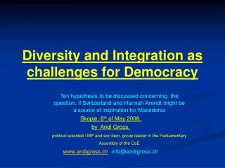 Diversity and Integration as challenges for Democracy