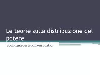 le teorie sulla distribuzione del potere