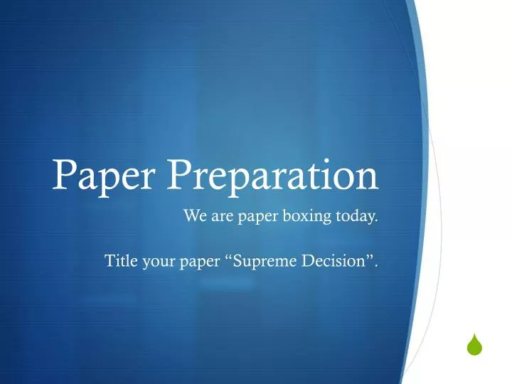 paper preparation