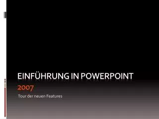 einf hrung in powerpoint 2007