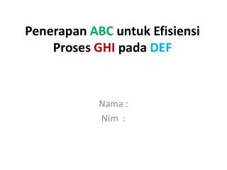 penerapan abc untuk efisiensi proses ghi pada def