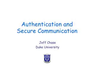 Authentication and Secure Communication