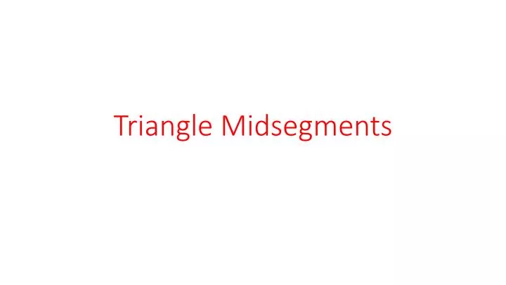 triangle midsegments