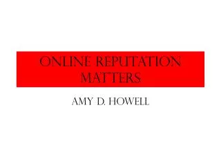 Online Reputation Matters