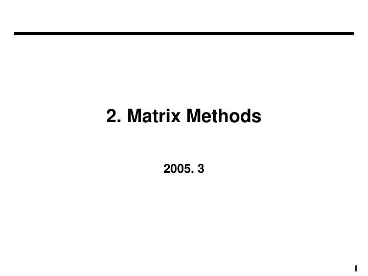 2 matrix methods