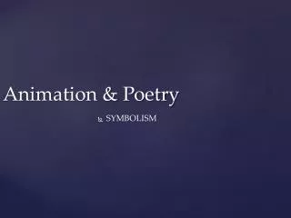 Animation &amp; Poetry