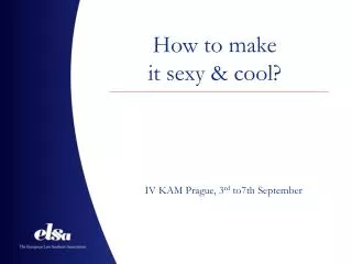How to make it sexy &amp; cool?