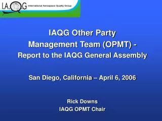 IAQG Other Party Management Team (OPMT) - Report to the IAQG General Assembly
