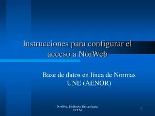 instrucciones para configurar el acceso a norweb