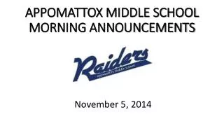 APPOMATTOX MIDDLE SCHOOL MORNING ANNOUNCEMENTS
