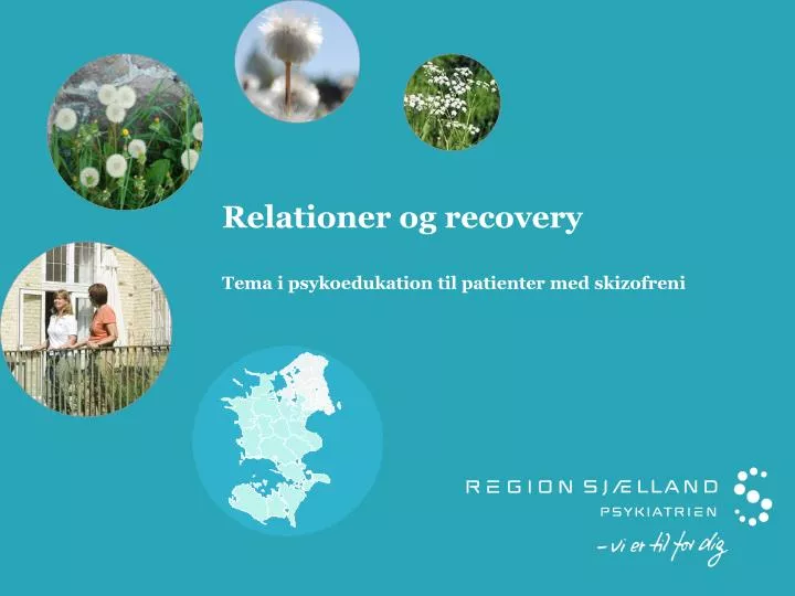 relationer og recovery tema i psykoedukation til patienter med skizofreni