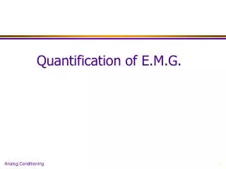Quantification of E.M.G.