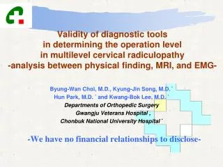 Byung-Wan Choi, M.D., Kyung-Jin Song, M.D. * Hun Park, M.D. * and Kwang-Bok Lee, M.D. *