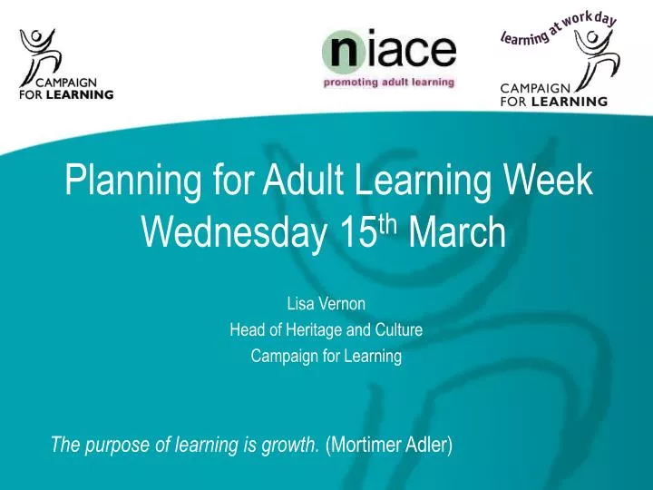 planning for adult learning week wednesday 15 th march