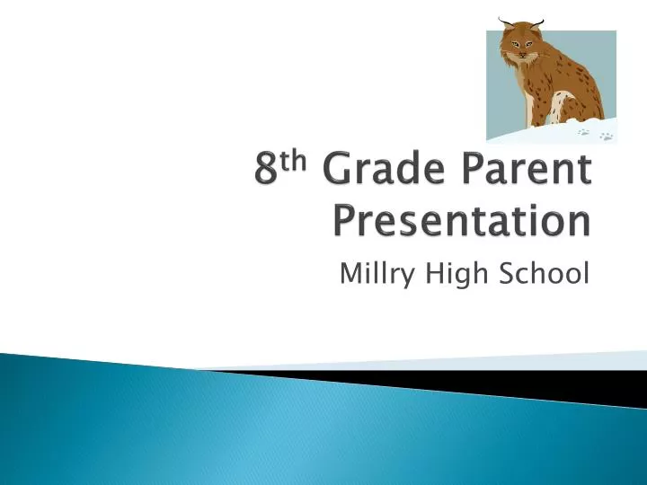 8 th grade parent presentation