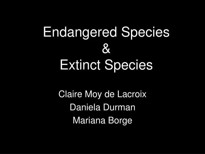 endangered species extinct species