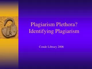 Plagiarism Plethora? Identifying Plagiarism