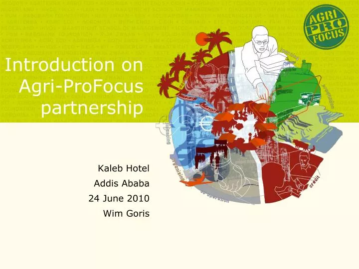 introduction on agri profocus partnership