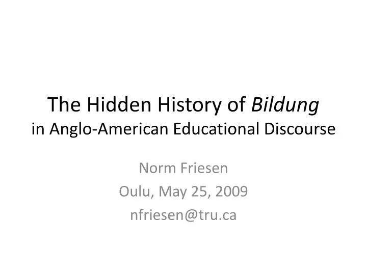 the hidden history of bildung in anglo american educational discourse