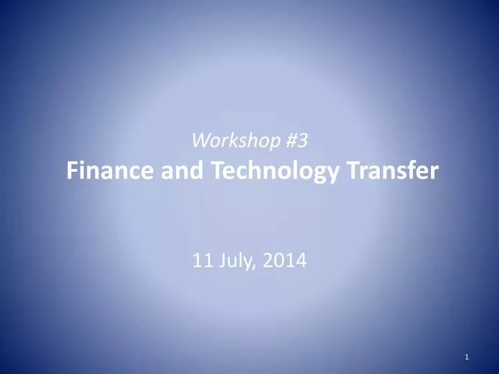 workshop 3 finance and technology transfer