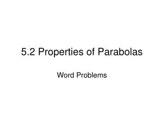 5.2 Properties of Parabolas