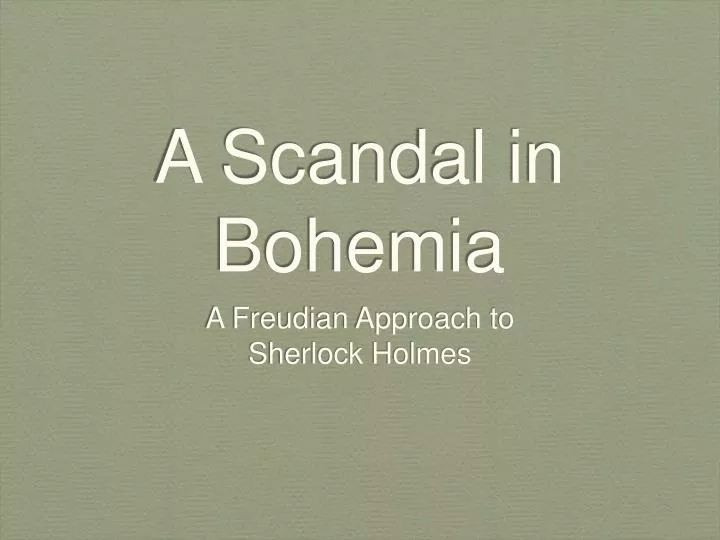 a scandal in bohemia