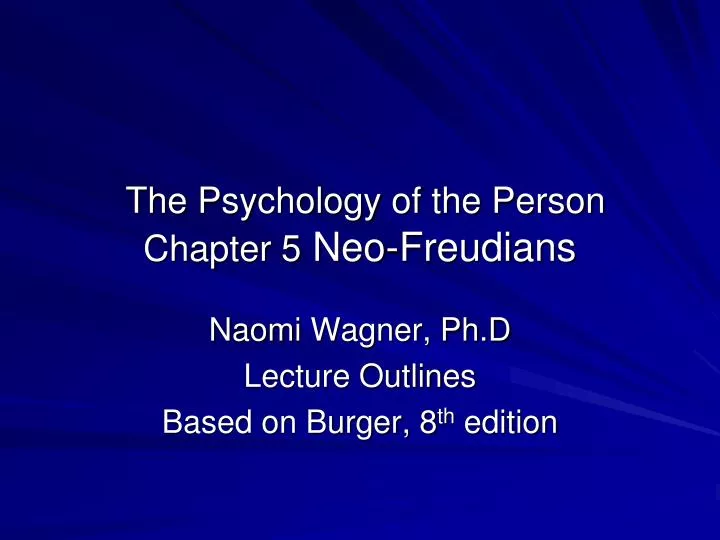 the psychology of the person chapter 5 neo freudians