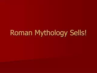roman mythology sells