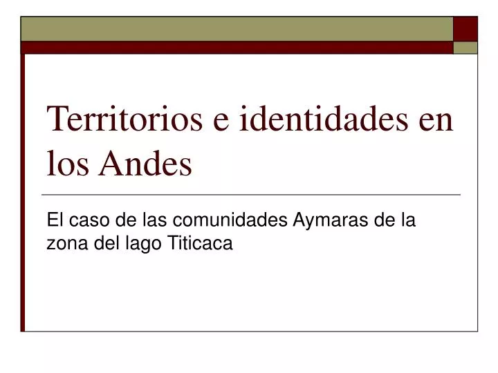 territorios e identidades en los andes