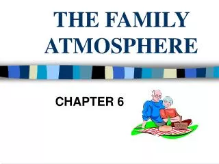 THE FAMILY ATMOSPHERE