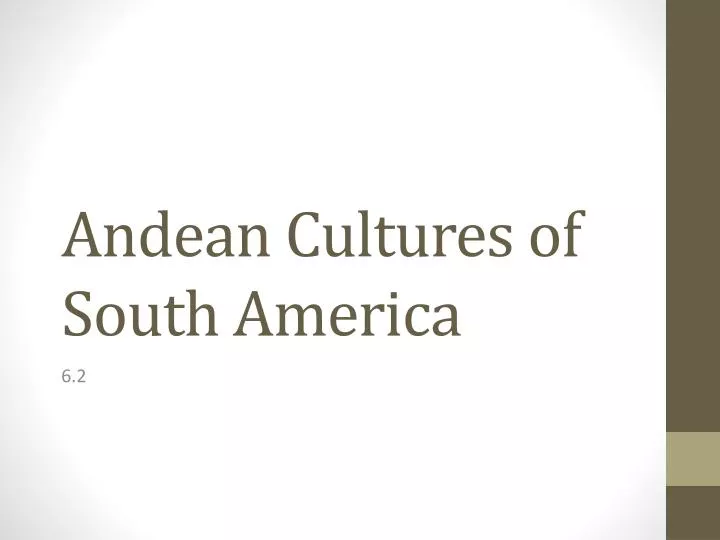 andean cultures of south america