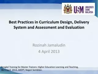 Best Practices in Curriculum Design, Delivery System and Assessment and Evaluation