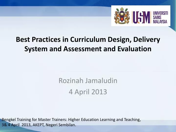 best practices in curriculum design delivery system and assessment and evaluation