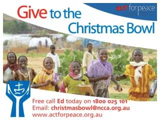 Give to the Christmas Bowl! Free call: 1800 025 101