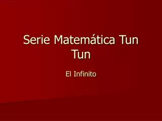 serie matem tica tun tun