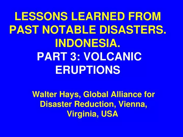lessons learned from past notable disasters indonesia part 3 volcanic eruptions