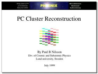 PC Cluster Reconstruction