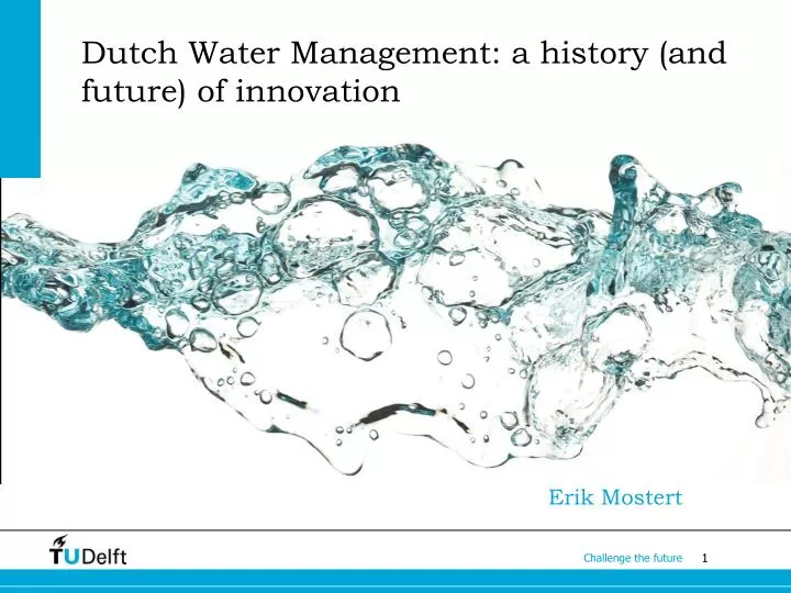 dutch water management a history and future of innovation